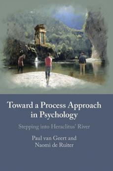 Toward a Process Approach in Psychology