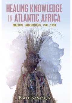 Healing Knowledge in Atlantic Africa