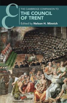 The Cambridge Companion to the Council of Trent