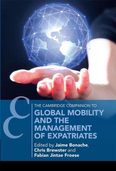 Global Mobility and the Management of Expatriates