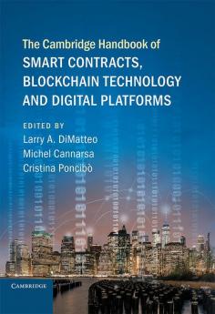 The Cambridge Handbook of Smart Contracts Blockchain Technology and Digital Platforms
