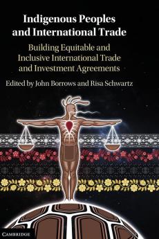 Indigenous Peoples and International Trade