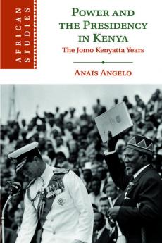 Power and the Presidency in Kenya