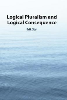 Logical Pluralism and Logical Consequence