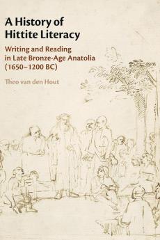 A History of Hittite Literacy