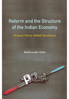 Reform and the Structure of the Indian Economy