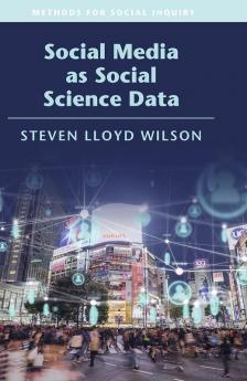 Social Media as Social Science Data