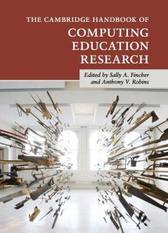 The Cambridge Handbook of Computing Education             Research