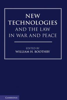 New Technologies and the Law in War and Peace