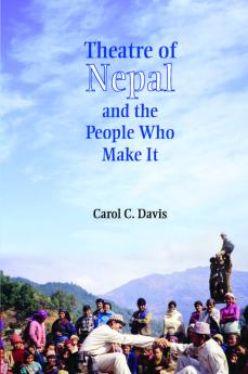 Theatre of Nepal and the People Who Make It