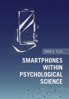 Smartphones within Psychological Science