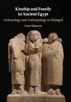 Kinship and Family in Ancient Egypt