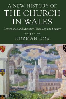 A New History of the Church in Wales