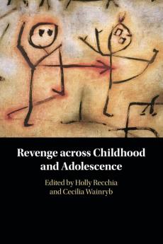 Revenge across Childhood and Adolescence