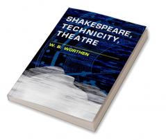 Shakespeare Technicity Theatre