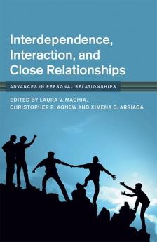 Interdependence Interaction and Close Relationships