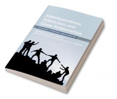 Interdependence Interaction and Close Relationships