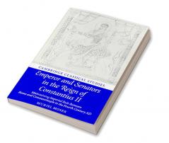 Emperor and Senators in the Reign of Constantius II
