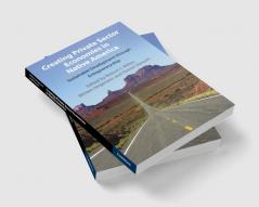 Creating Private Sector Economies in Native America