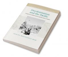 Decolonisation and the Pacific