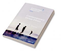 Contemporary Virtue Ethics