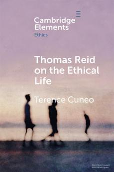 Thomas Reid on the Ethical Life