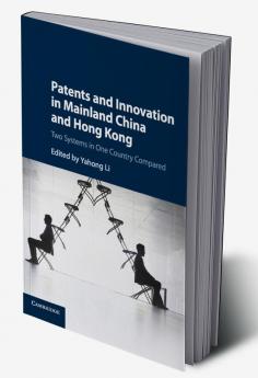 Patents and Innovation in Mainland China and Hong Kong