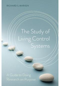 The Study of Living Control Systems