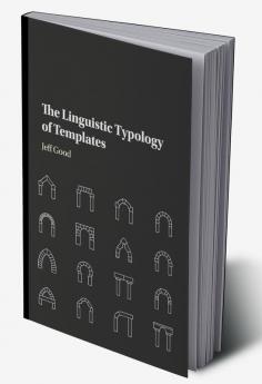 The Linguistic Typology of Templates