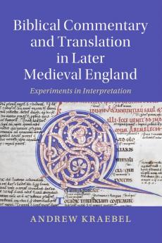 Biblical Commentary and Translation in Later Medieval England