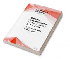 Cultural Considerations within Austrian Economics