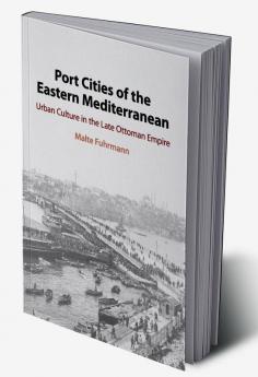 Port Cities of the Eastern Mediterranean