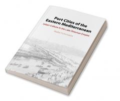 Port Cities of the Eastern Mediterranean