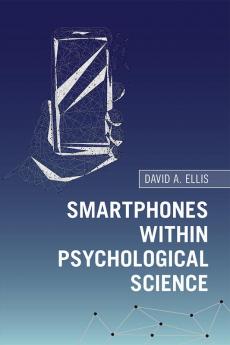 Smartphones within Psychological Science