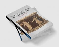 Play and Aesthetics in Ancient Greece