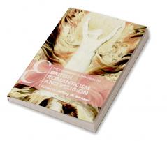The Cambridge Companion to British Romanticism and Religion