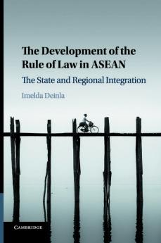 The Development of the Rule of Law in ASEAN