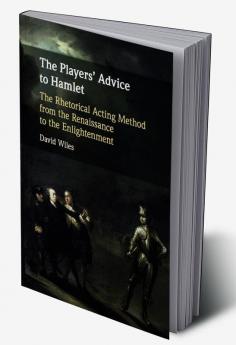 The Players' Advice to Hamlet