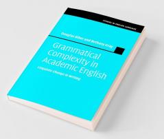 Grammatical Complexity in Academic English