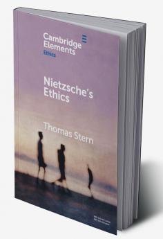 Nietzsche's Ethics