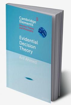 Evidential Decision Theory