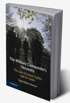 The Military Commander's Necessity