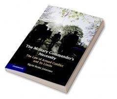 The Military Commander's Necessity