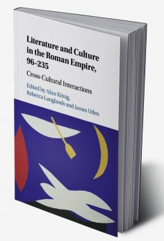 Literature and Culture in the Roman Empire 96-235
