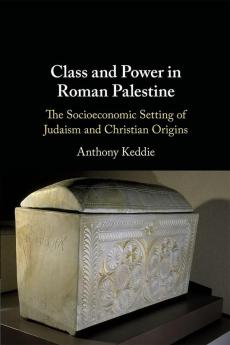 Class and Power in Roman Palestine