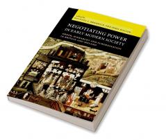 Negotiating Power in Early Modern Society