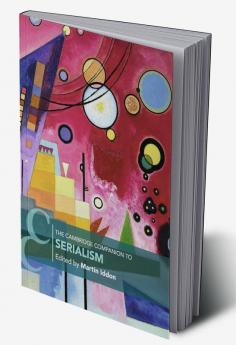 The Cambridge Companion to Serialism