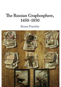 The Russian Graphosphere 1450-1850