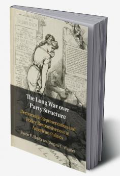 The Long War over Party Structure