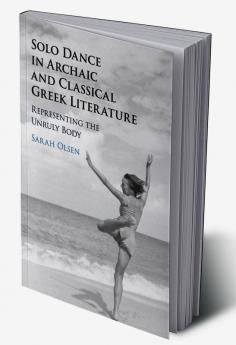 Solo Dance in Archaic and Classical Greek Literature